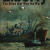 Liberty: The Ships That Won the War