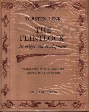 The Flintlock: Its Origin and Development