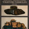 Tanks and Other Armoured Fighting Vehicles, 1900-18 (Colour)