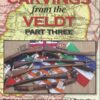 Carvings from the Veldt: Rifle Carvings from the Anglo-Boer War 1899-1902 - Part Three (Softback)