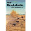 They Stayed a Soldier