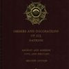 Orders and Decorations of all Nations: Ancient and Modern, Civil and Military (Second Edition)