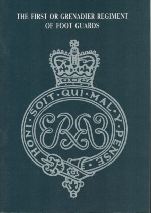 The First of Grenadier Regiment of Foot Guards