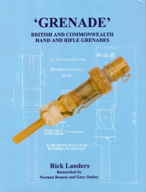 Grenade: British and Commonwealth Hand and Rifle Grenades