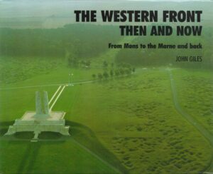 The Western Front: Then and Now