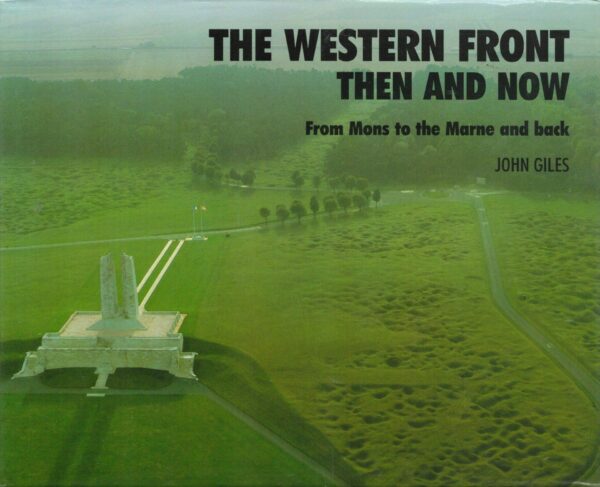 The Western Front: Then and Now