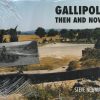 Gallipoli Then and Now