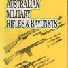200 Years of Australian Military Rifles and Bayonets