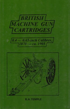 British Machine Gun Cartridges (Softback)