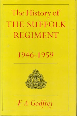 History of the Suffolk Regiment 1946-1959