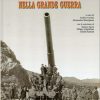 L'Artiglieria Italiana Nella Grande Guerra