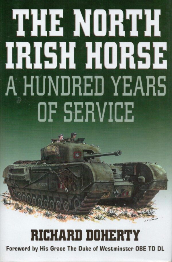 The North Irish Horse: A Hundred Years of Service