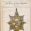 The Worcestershire Regiment: (the 29th and 36th Regiments of Foot), (Famous regiments)