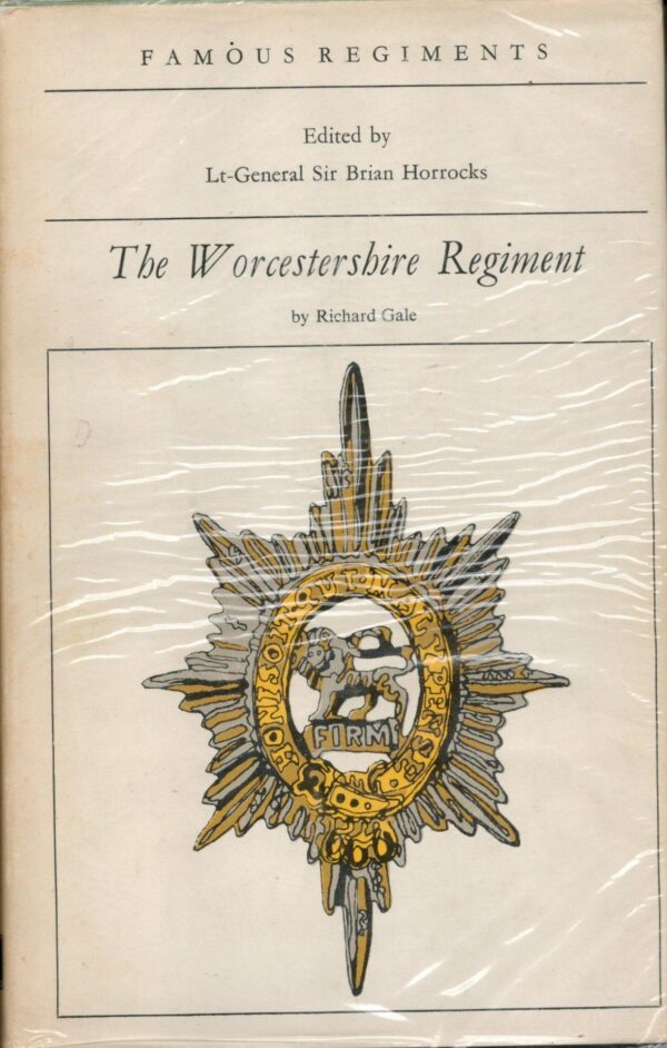 The Worcestershire Regiment: (the 29th and 36th Regiments of Foot), (Famous regiments)