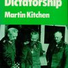 The Silent Dictatorship: The Politics of the German High Command Under Hindenburg and Ludendorff, 1916-1918