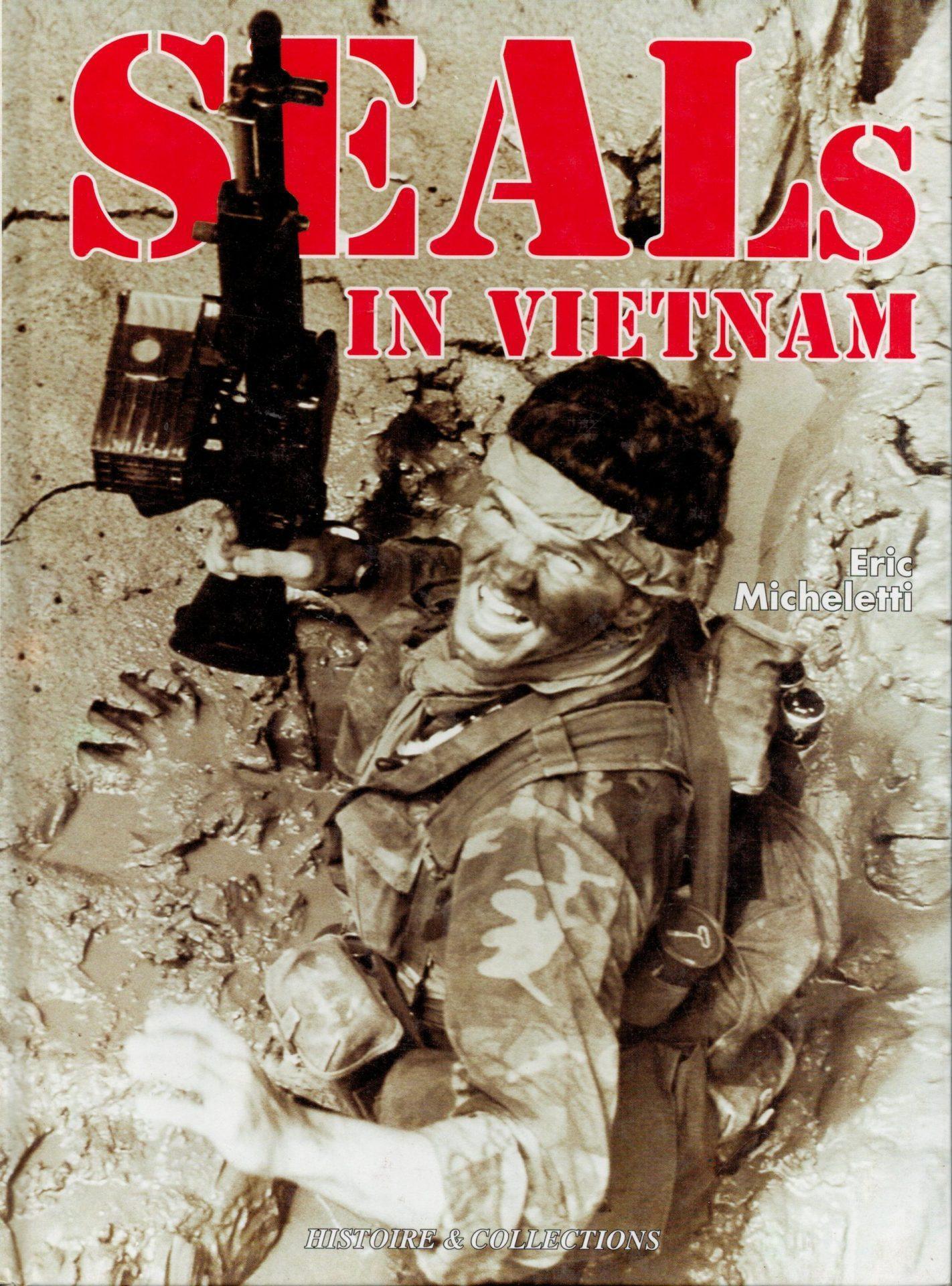 SEALS in Vietnam: U.S. Navy Commandos in the Vietnam War