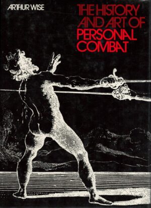 The Art and History of Personal Combat