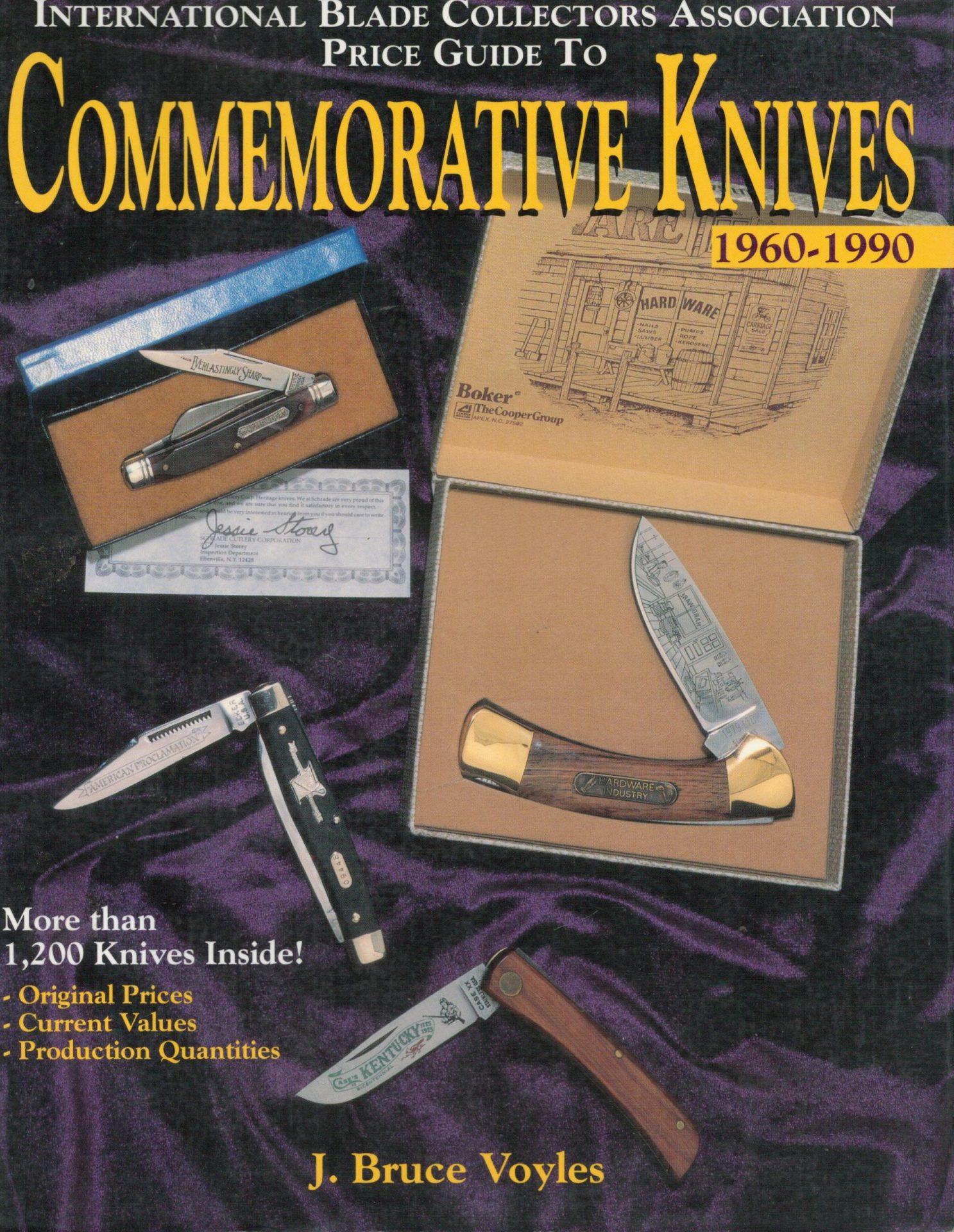 The International Blade Collectors Association Price Guide to Commemorative Knives 1960-1990