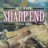 At the Sharp End: The 2nd Battalion Royal Norfolk Regiment 1939-1944