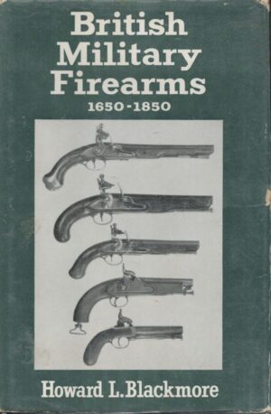 British Military Firearms 1650-1850