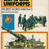 Arms and Uniforms: The First World War Part 2