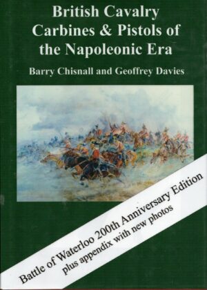 British Cavalry Carbines And Pistols Of The Napoleonic Era