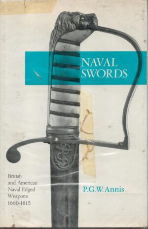 Naval Swords: British and American Naval Edged Weapons, 1660-1815
