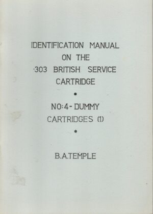 Identification Manual On The .303 British Service Cartridge. No:4 - Dummy Cartridges (1)