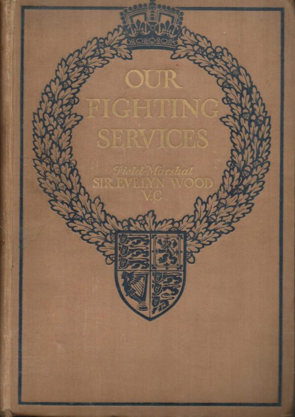 Our Fighting Services and How They Made the Empire