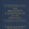 The Modern Technique of the Pistol