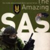 The Amazing SAS : The Amazing Story of Australia's Special Forces