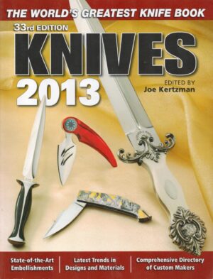 Knives 2013: The World's Greatest Knife Book