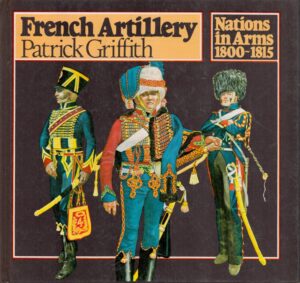French Artillery (Nations in Arms, 1800-1815)