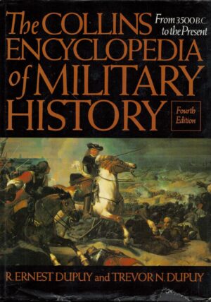 The Collins Encyclopedia of Military History (From 3500BC to Present)
