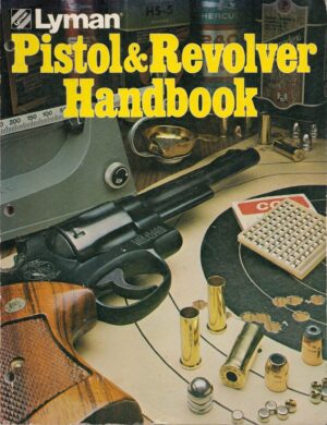 Lyman Pistol and Revolver Handbook