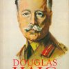 Douglas Haig: The Educated Soldier