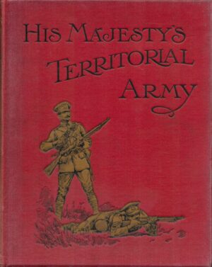 His Majesty's Territorial Army Vol IV