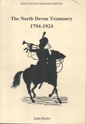 North Devon Yeomanry 1794-1924