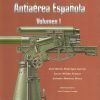 Historia de La Artilleria Antiaerea Espanola Volumen 1