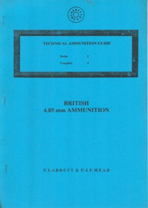 Technical Ammunition Guide: British 4.85mm Ammunition
