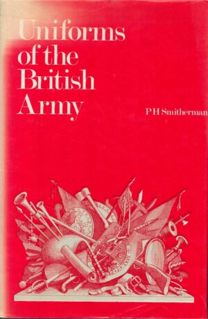 Uniforms of the British Army: A Selection