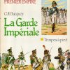 Les Uniformes du Premier Empire: La Garde Imperiale