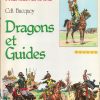 Les Uniformes du Premier Empire: Dragons et Guides