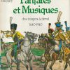 Les Uniformes du Premier Empire: Fanfares et Musiques des troupes a Cheval 1640-1940