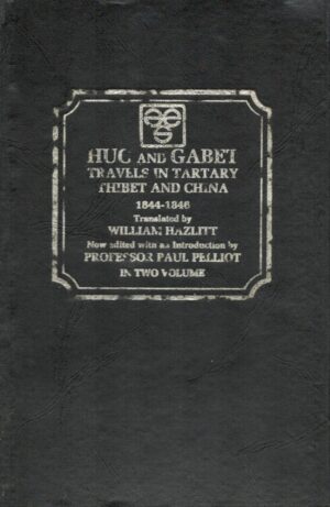 Travels in Tartary, Tibet and China (1844-1846)