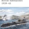 British Submarines 1939–45 [NVG129]