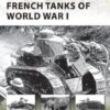 French Tanks of World War I [NVG173]
