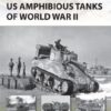 US Amphibious Tanks of World War II [NVG192]