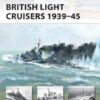 British Light Cruisers 1939–45 [NVG194]