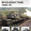 M103 Heavy Tank 1950–74 [NVG197]